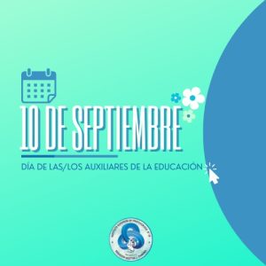 10 de septiembre: día de las/los auxiliares de la educación