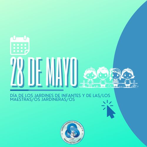 28 de mayo: Día de los Jardines de Infantes y de la Maestra Jardinera