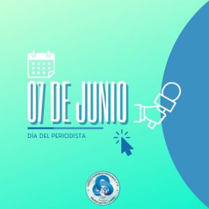 07 de junio: día del periodista