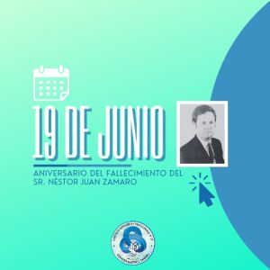 19 de junio: Aniversario del fallecimiento del Sr. Néstor Juan Zamaro